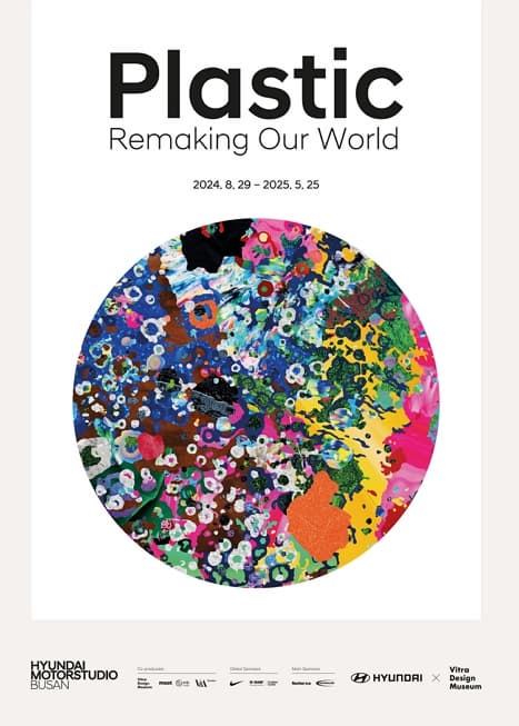 Plastic: Remaking Our World &lt;플라스틱, 새로운 발견&gt;